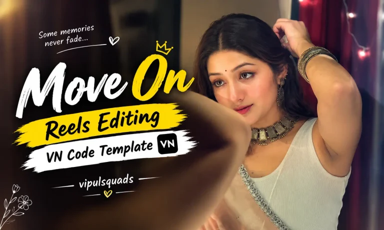 Move On Reels VN Code Template 2026 | Trending Video Edit