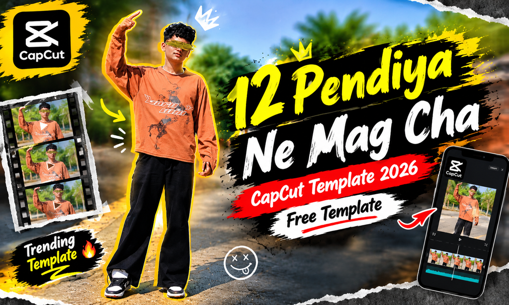 12 Pendiya Ne Mag Cha CapCut Template